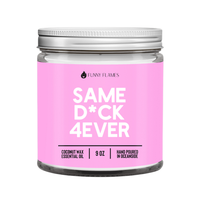 Funny Flames Candle Co - Les Creme - Same Dick 4Ever- 9oz Funny Flame Candle Giftable
